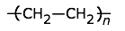 Polyethylene Forumla (C2H4)n